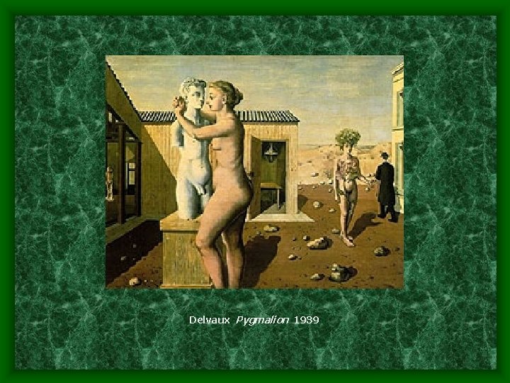 Delvaux Pygmalion 1939 