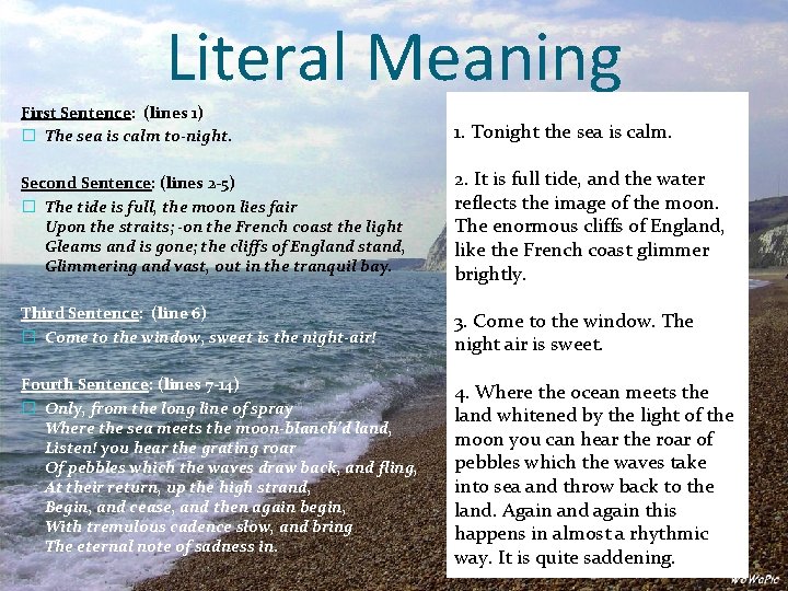 Literal Meaning First Sentence: (lines 1) � The sea is calm to-night. 1. Tonight