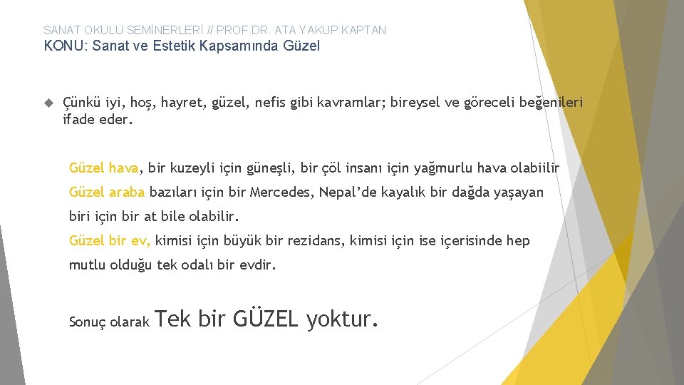 SANAT OKULU SEMİNERLERİ // PROF. DR. ATA YAKUP KAPTAN KONU: Sanat ve Estetik Kapsamında