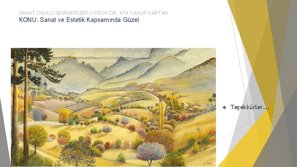 SANAT OKULU SEMİNERLERİ // PROF. DR. ATA YAKUP KAPTAN KONU: Sanat ve Estetik Kapsamında