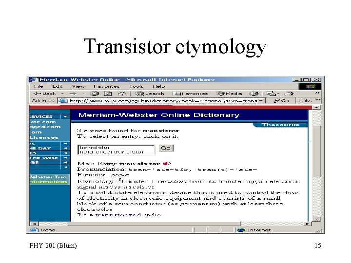 Transistor etymology PHY 201 (Blum) 15 