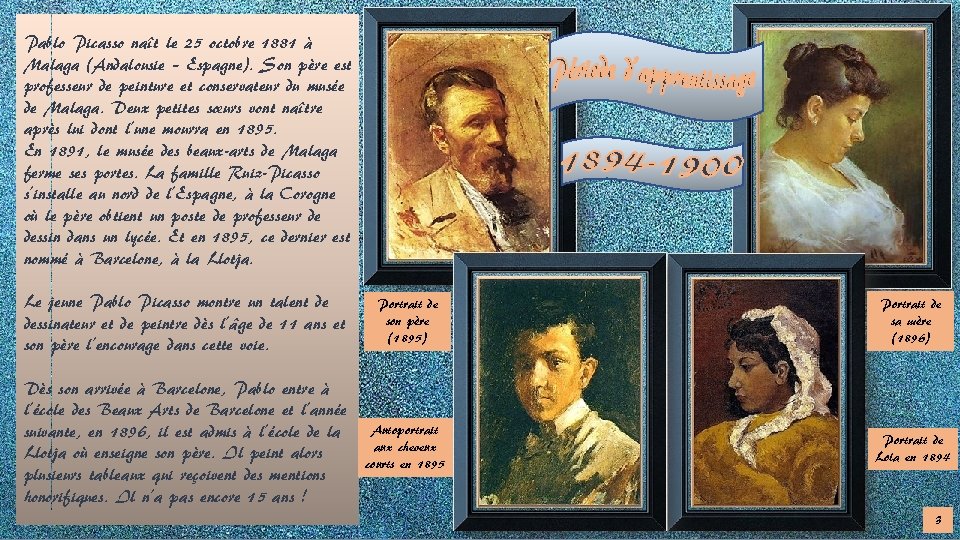 Pablo Picasso naît le 25 octobre 1881 à Malaga (Andalousie – Espagne). Son père