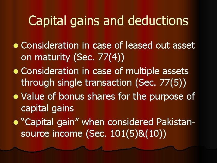 Capital gains and deductions l Consideration in case of leased out asset on maturity