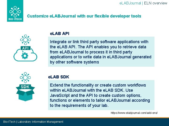 e. LABJournal | ELN overview Customize e. LABJournal with our flexible developer tools e.
