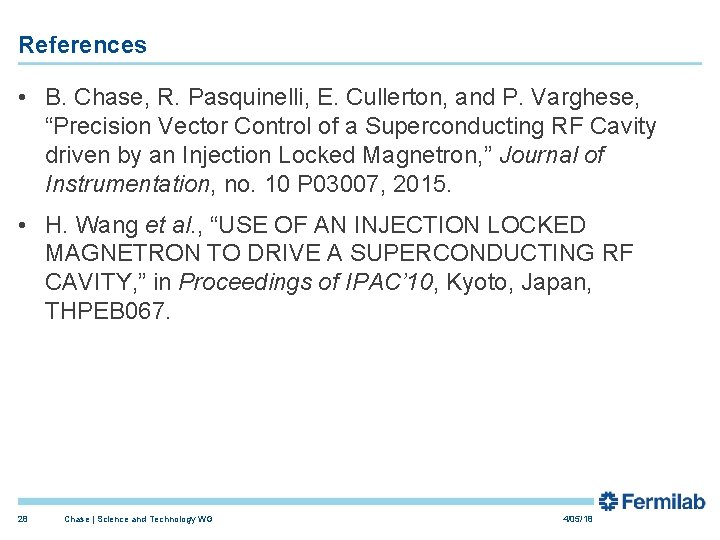References • B. Chase, R. Pasquinelli, E. Cullerton, and P. Varghese, “Precision Vector Control References • B. Chase, R. Pasquinelli, E. Cullerton, and P. Varghese, “Precision Vector Control