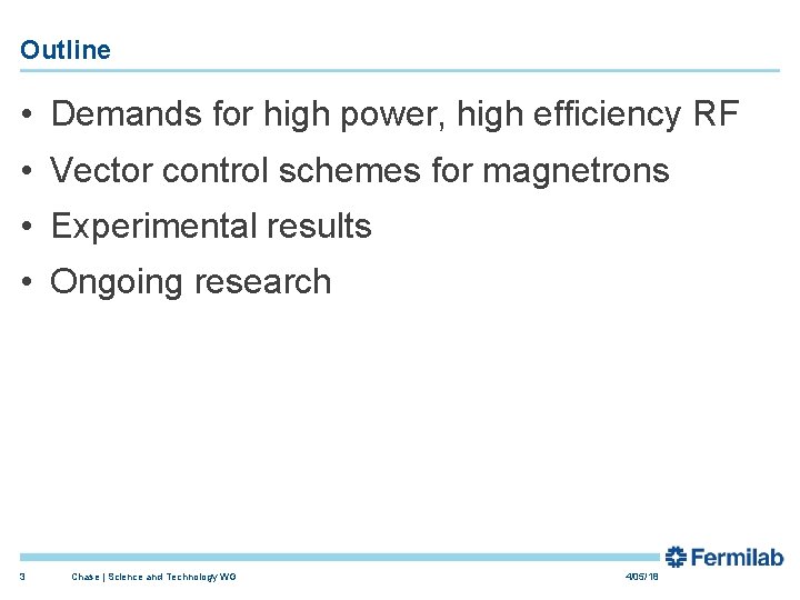 Outline • Demands for high power, high efficiency RF • Vector control schemes for Outline • Demands for high power, high efficiency RF • Vector control schemes for