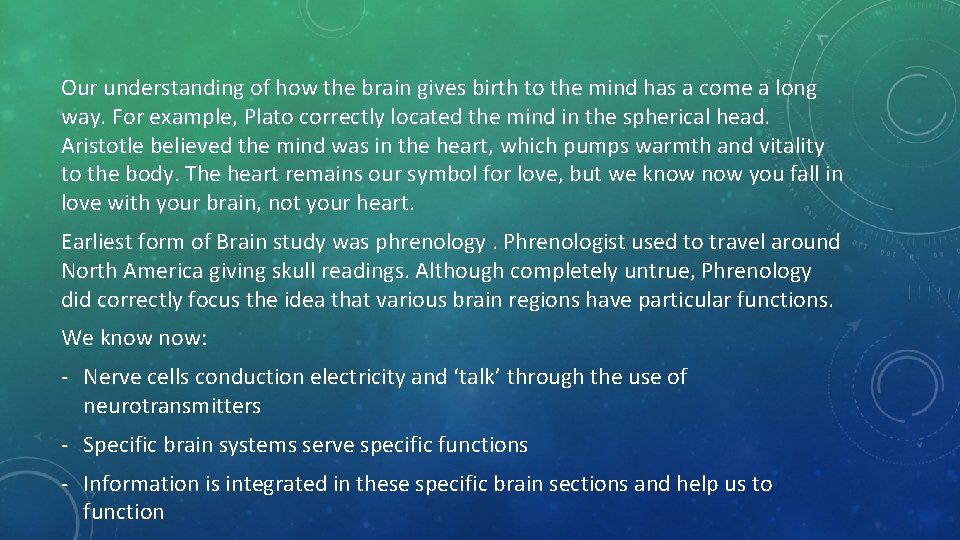 Our understanding of how the brain gives birth to the mind has a come