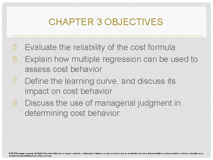 COST BEHAVIOR CHAPTER 3 2014 Cengage Learning All