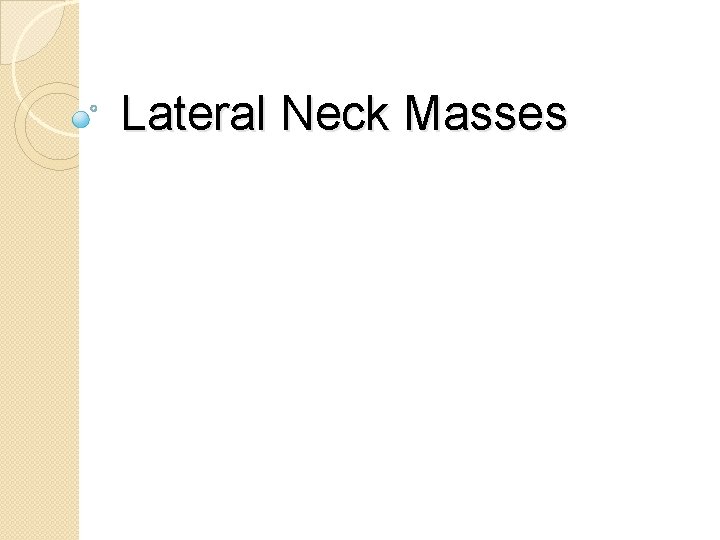 Lateral Neck Masses 