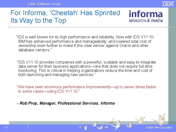 IBM Software Group For Informa, ‘Cheetah’ Has Sprinted Its Way to the Top “IDS