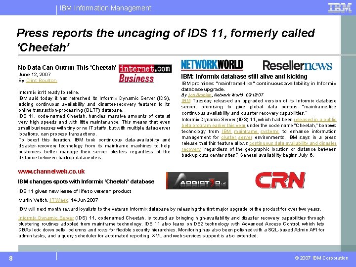 IBM Information Management Press reports the uncaging of IDS 11, formerly called ‘Cheetah’ No
