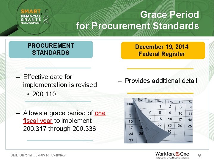 Grace Period for Procurement Standards PROCUREMENT STANDARDS – Effective date for implementation is revised