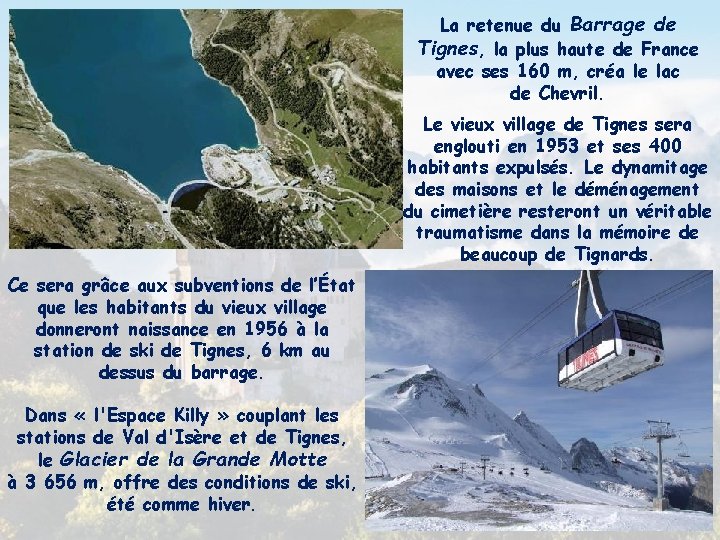 La retenue du Barrage de Tignes, la plus haute de France avec ses 160