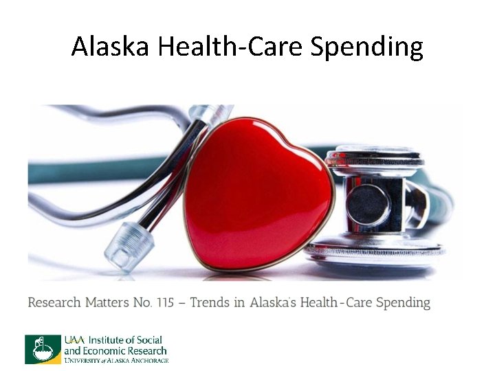 Alaska Health-Care Spending 