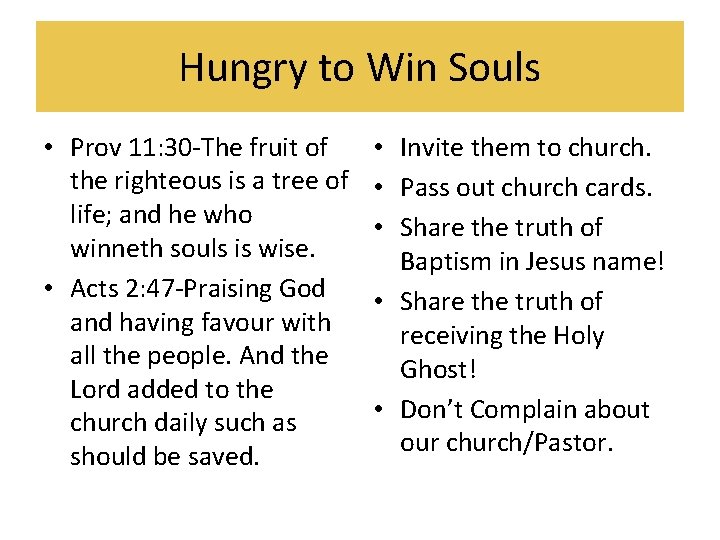 Hungry to Win Souls • Prov 11: 30 -The fruit of the righteous is