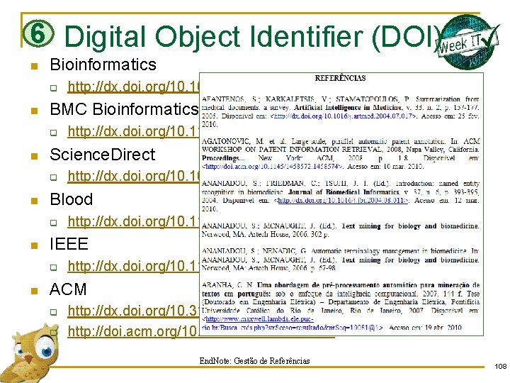 6 Digital Object Identifier (DOI) n Bioinformatics q n BMC Bioinformatics q n http: