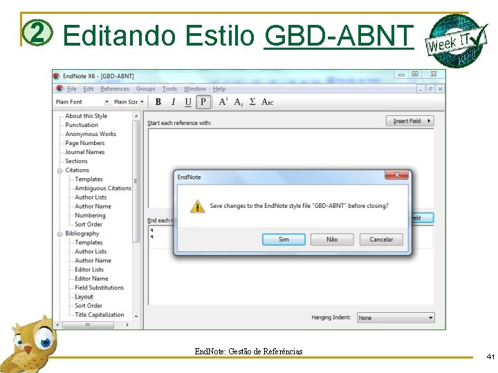 2 Editando Estilo GBD-ABNT End. Note: Gestão de Referências 41 