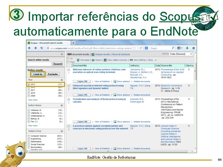 3 Importar referências do Scopus automaticamente para o End. Note: Gestão de Referências 66