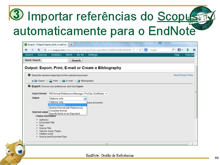 3 Importar referências do Scopus automaticamente para o End. Note: Gestão de Referências 68