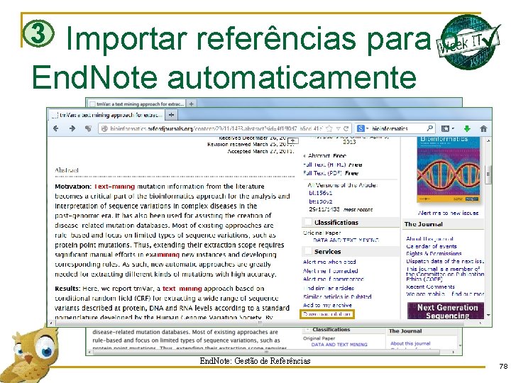 3 Importar referências para o End. Note automaticamente End. Note: Gestão de Referências 78