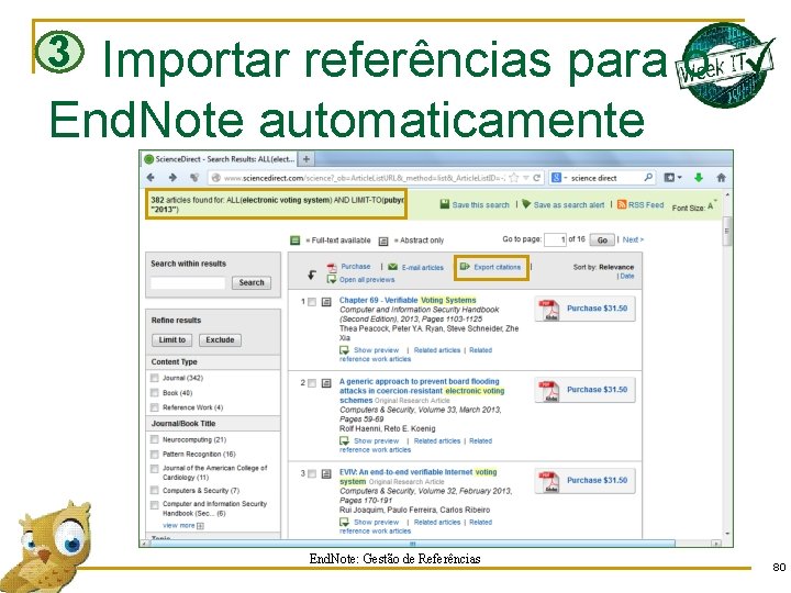 3 Importar referências para o End. Note automaticamente End. Note: Gestão de Referências 80