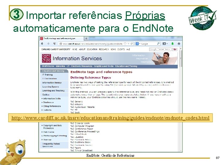 3 Importar referências Próprias automaticamente para o End. Note http: //www. cardiff. ac. uk/insrv/educationandtraining/guides/endnote_codes.