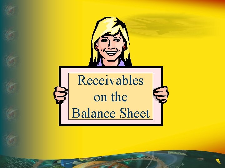 Receivables on the Balance Sheet 