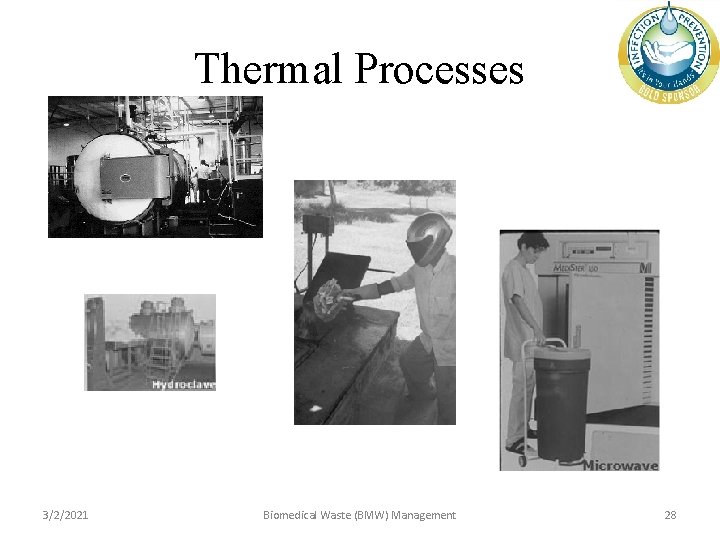 Thermal Processes 3/2/2021 Biomedical Waste (BMW) Management 28 