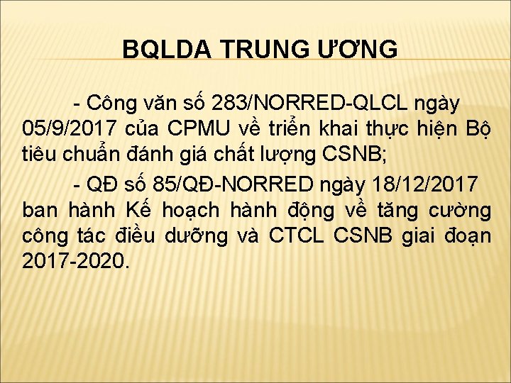 BQLDA TRUNG ƯƠNG - Công văn số 283/NORRED-QLCL ngày 05/9/2017 của CPMU về triển
