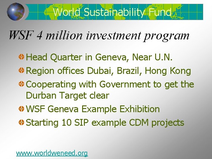World Sustainability Fund WSF 4 million investment program Head Quarter in Geneva, Near U.