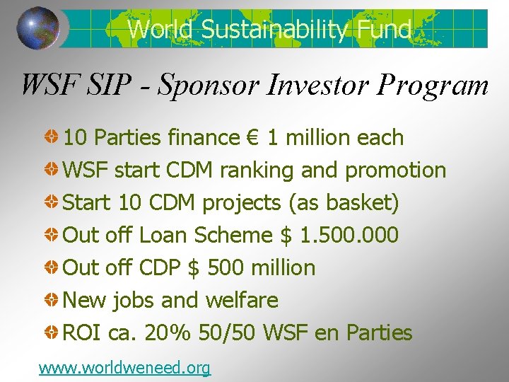 World Sustainability Fund WSF SIP - Sponsor Investor Program 10 Parties finance € 1