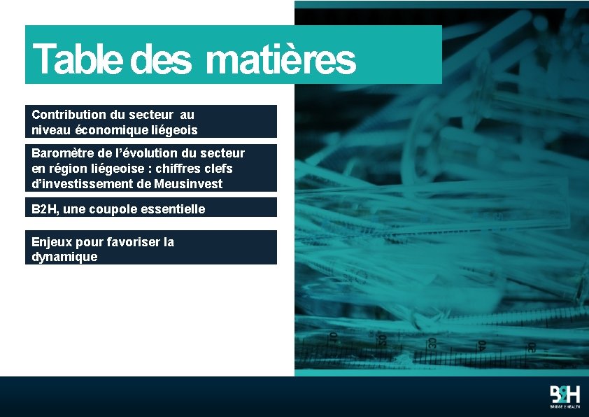 Table des matières Contribution du secteur au niveau économique liégeois Baromètre de l’évolution du