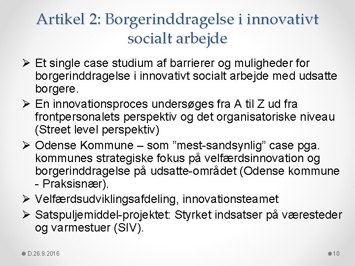 Artikel 2: Borgerinddragelse i innovativt socialt arbejde Ø Et single case studium af barrierer
