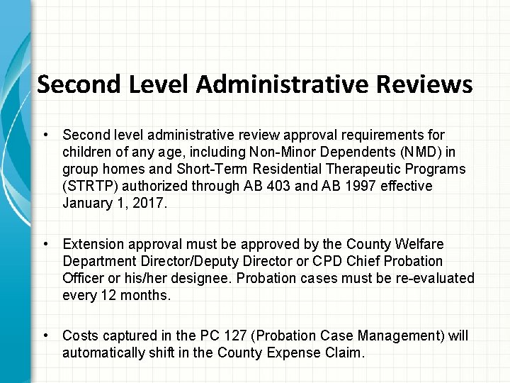 Second Level Administrative Reviews • Second level administrative review approval requirements for children of