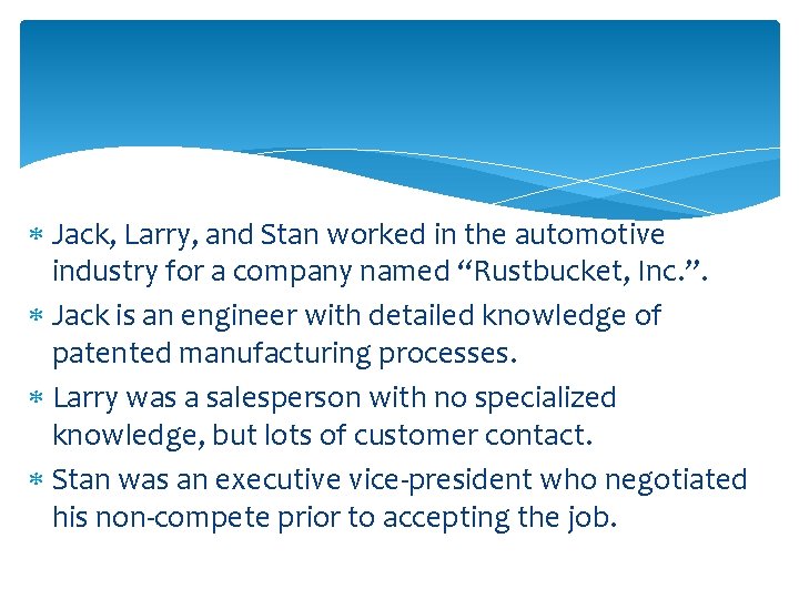  Jack, Larry, and Stan worked in the automotive industry for a company named