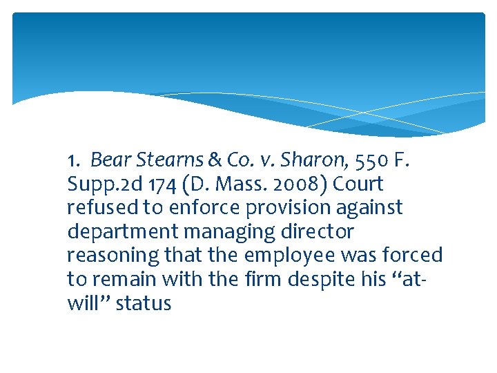 1. Bear Stearns & Co. v. Sharon, 550 F. Supp. 2 d 174 (D.