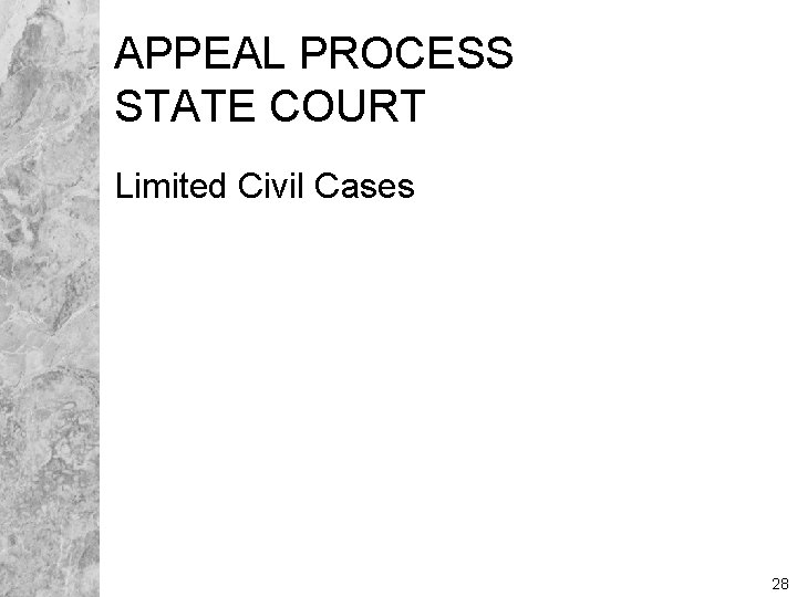 APPEAL PROCESS STATE COURT Limited Civil Cases 28 