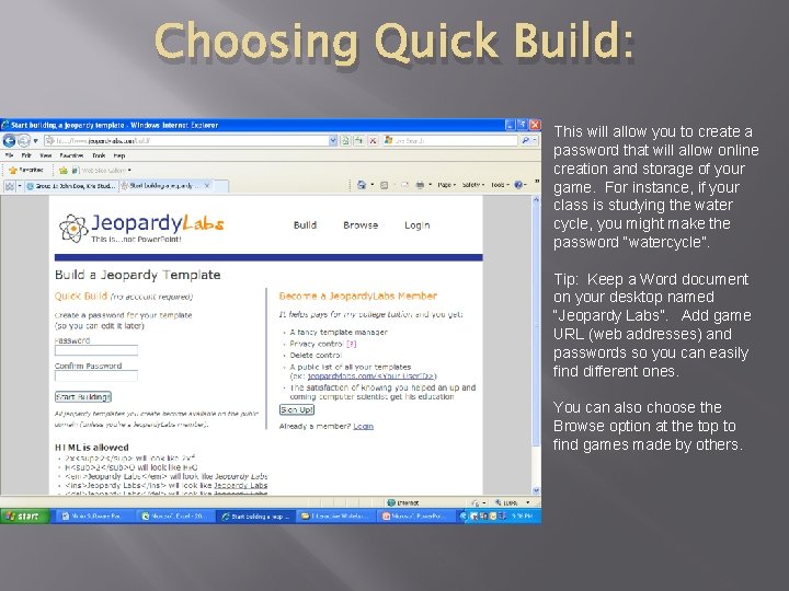 Choosing Quick Build: This will allow you to create a password that will allow