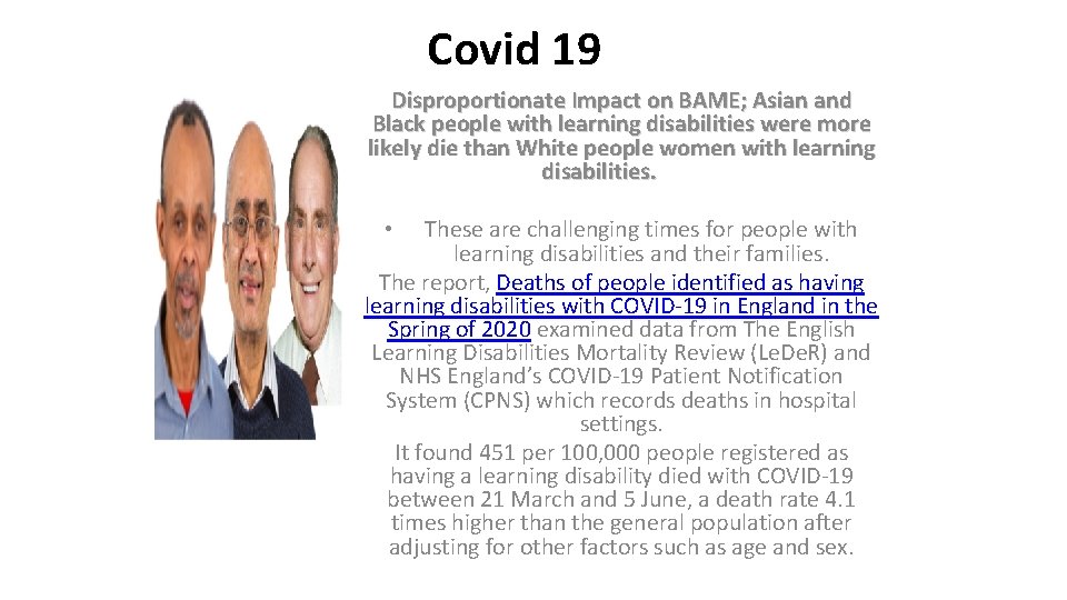 Covid 19 Disproportionate Impact on BAME; Asian and Black people with learning disabilities were