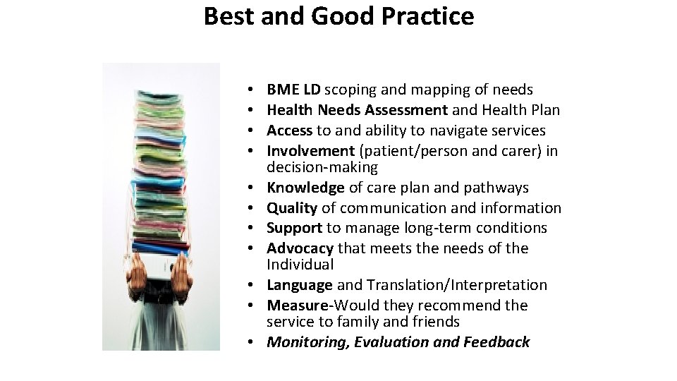 Best and Good Practice • • • BME LD scoping and mapping of needs
