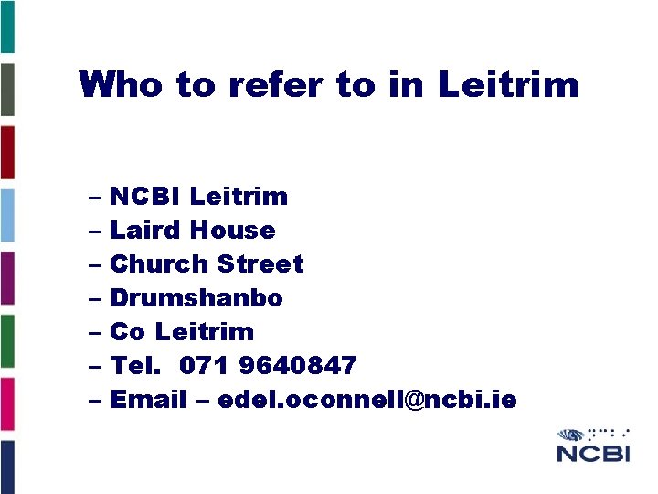 Who to refer to in Leitrim – NCBI Leitrim – Laird House – Church