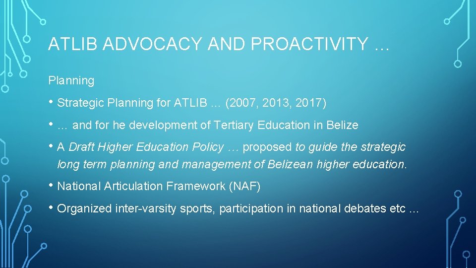 ATLIB ADVOCACY AND PROACTIVITY … Planning • Strategic Planning for ATLIB … (2007, 2013,