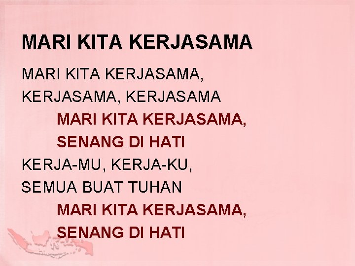 Mari Kita Kerjasama Kerjasama Mari Kita Kerjasama Senang