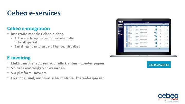 Cebeo e-services Cebeo e-integration • Integratie met de Cebeo e-shop − Automatisch importeren productinformatie