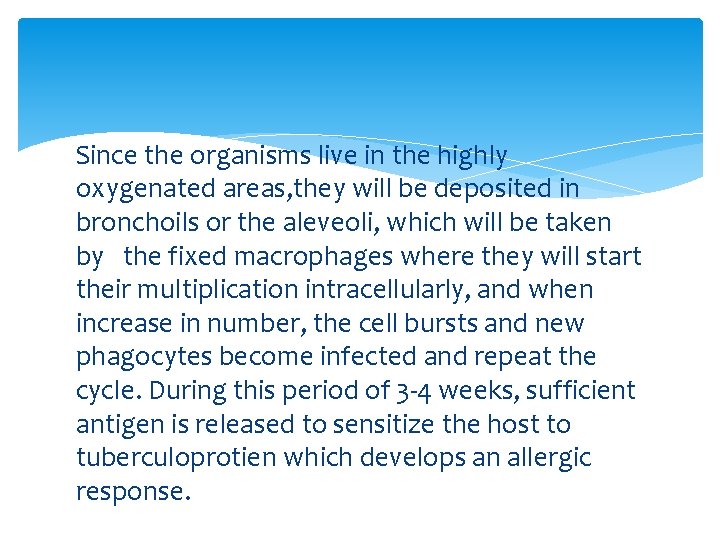 Since the organisms live in the highly oxygenated areas, they will be deposited in
