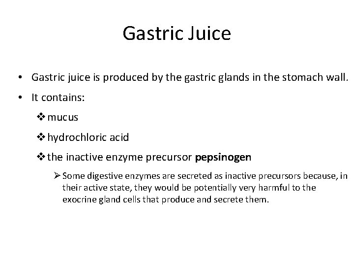 Digestive Enzymes Throughout the digestive system enzymes break