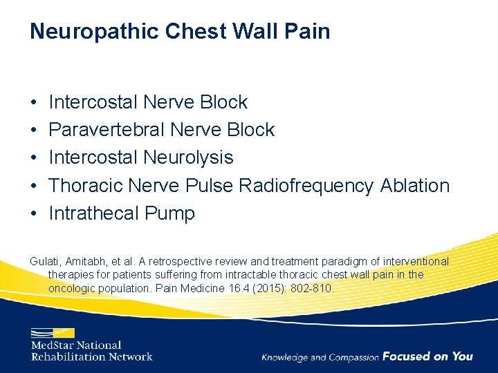 Neuropathic Chest Wall Pain • • • Intercostal Nerve Block Paravertebral Nerve Block Intercostal