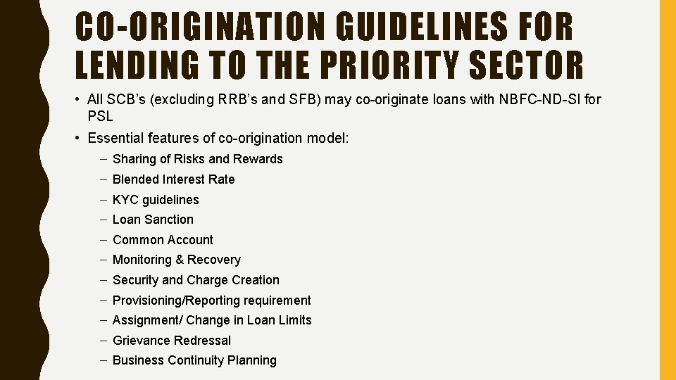 CO-ORIGINATION GUIDELINES FOR LENDING TO THE PRIORITY SECTOR • All SCB’s (excluding RRB’s and