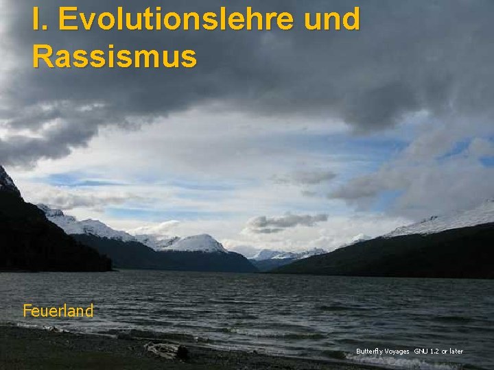 I. Evolutionslehre und Rassismus Feuerland Butterfly Voyages GNU 1. 2 or later 