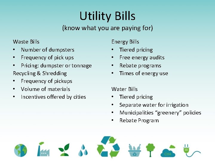 Utility Bills (know what you are paying for) Waste Bills • Number of dumpsters